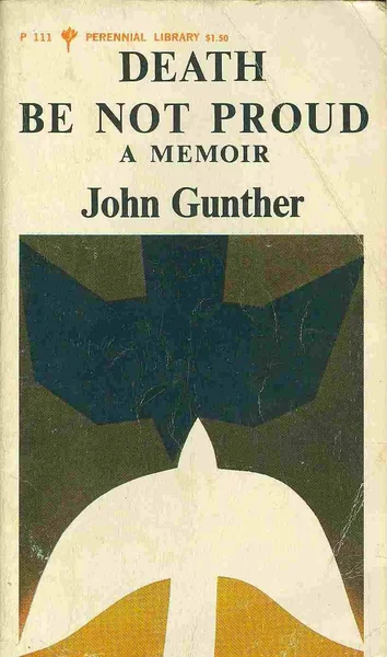 Book cover of "Death Be Not Proud: A Memoir" by John Gunther. Features abstract graphics with dark blue and white shapes on textured beige background.