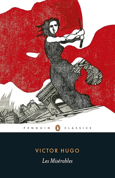 Cover illustration of "Les Misérables" shows a woman holding a flag against a red background. The setting includes the Arc de Triomphe, evoking a sense of revolution.