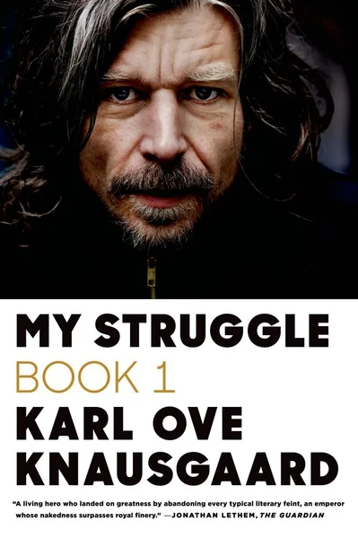Book cover for "My Struggle: Book 1" by Karl Ove Knausgaard, featuring a close-up black-and-white photo of the author's face.