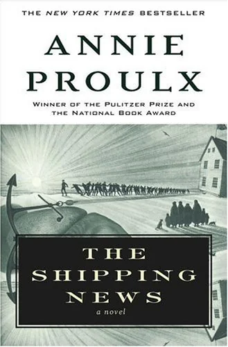 Cover of "The Shipping News" by Annie Proulx features an illustration of a coastal scene with waves and a small boat. Text highlights its bestseller status and awards.