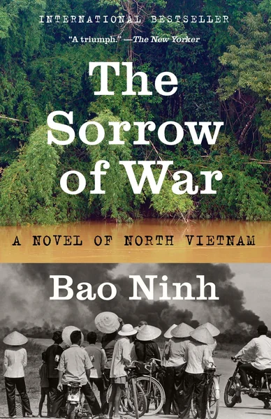 Cover of "The Sorrow of War" by Bao Ninh. Color photo of a green forest scene above, a brown band with the subtitle, and a black-and-white photo of vietnamese people looking at a burning village in the distance below.